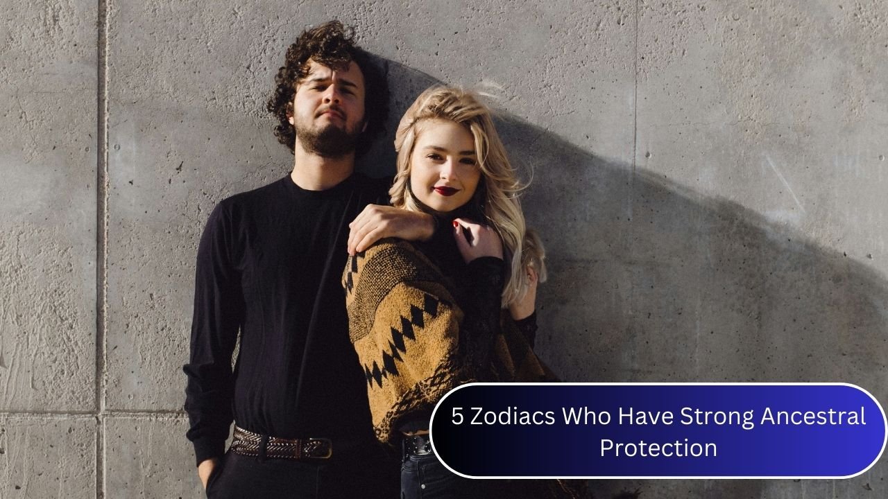 5 Zodiacs Who Have Strong Ancestral Protection