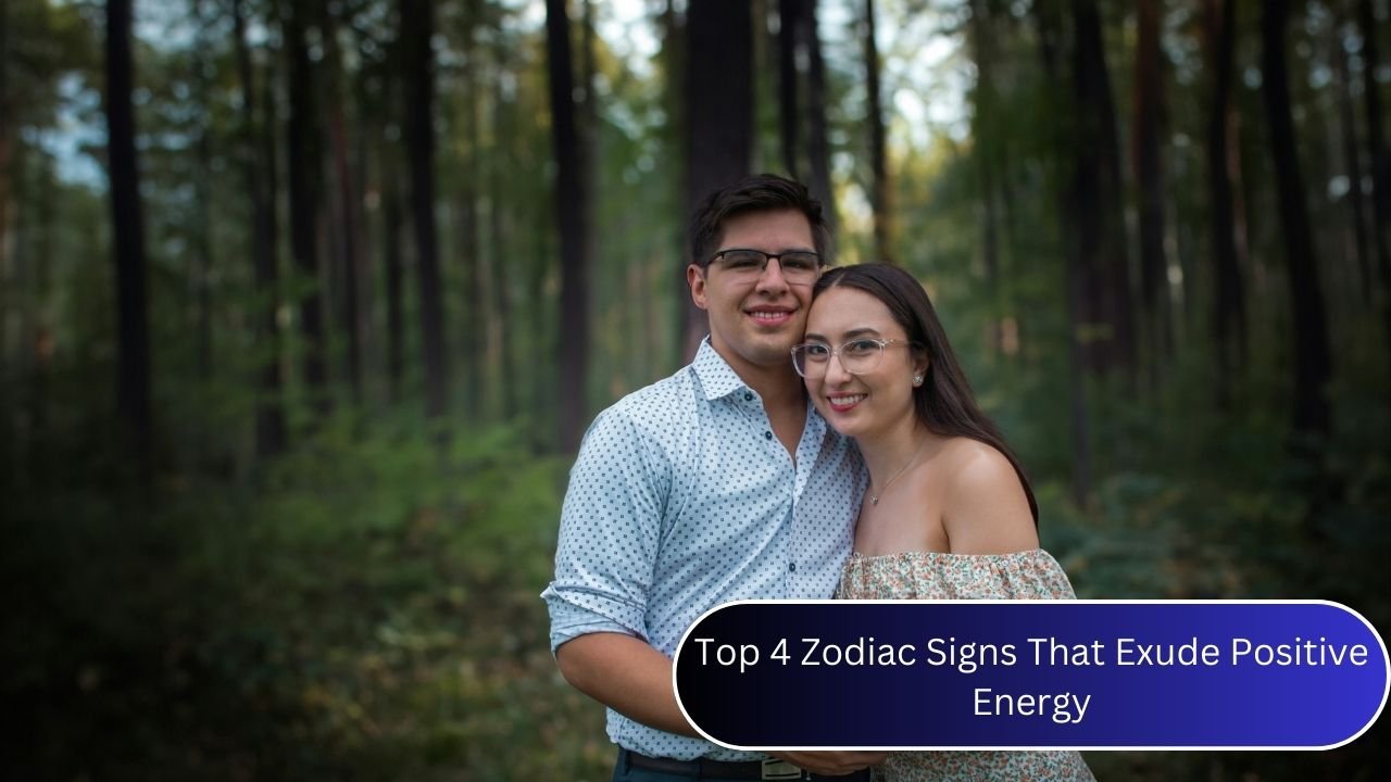 Top 4 Zodiac Signs That Exude Positive Energy