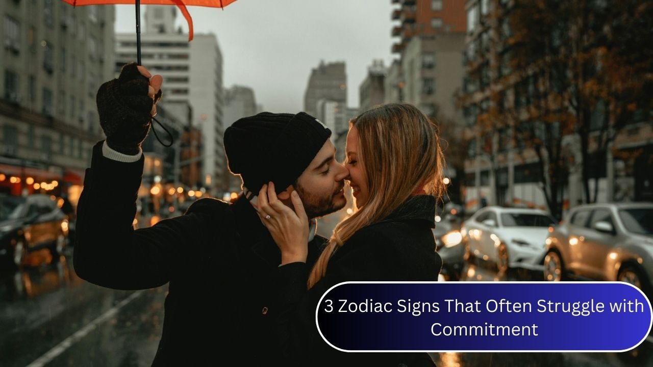 3 Zodiac Signs That Often Struggle with Commitment